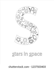 Black and white alphabet letter S. Phonics flashcard. Cute letter S for teaching reading with cartoon style stars in space, planets, rockets. Coloring page for children