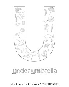 Black and white alphabet letter U. Phonics flashcard. Cute letter U for teaching reading with cartoon style umbrella, weather elements, rain drops, clouds. Coloring page for children