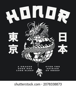 Black and White Asian Dragon Around The Globe with Honor Slogan and Japan Tokyo Words with Japanese Letters Illustration Artwork on Black Background For Apparel and Other Uses