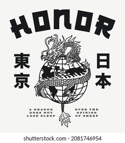 Black and White Asian Dragon Around The Globe with Honor Slogan and Japan Tokyo Words with Japanese Letters Illustration Artwork on White Background For Apparel and Other Uses