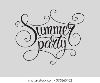 Black and white background for summer party designs. Summer party lettering sign. Summer party calligraphy. Summer party type for poster, flayer. banner. Vintage style summer party text.