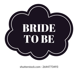 Black and white badge saying bride to be, celebrating upcoming wedding and marriage, with a simple design perfect for bachelorette parties and pre wedding celebrations