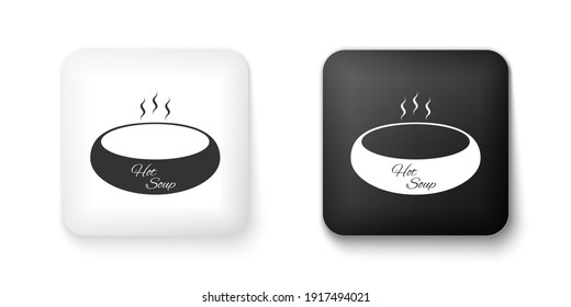 Black and white Bowl of hot soup icon isolated on white background. Square button. Vector.