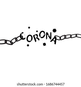 Black and white break the chain of Covid-19 or coronavirus, stay safe