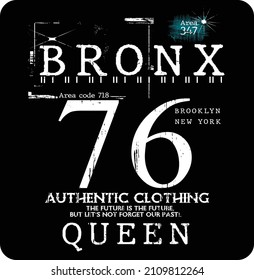 black and white bronx 76 t shirt design, vector illustration artistic element retro art, to be great, brooklyn, increase, urban, sport division, underground, authentic clothing.