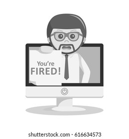 black and white businessman with you're fired message on monitor black and white style