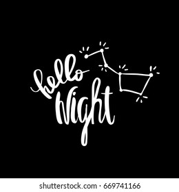 Black and white calligraphic design. Typographic element. Hello night constellation calligraphy for typography