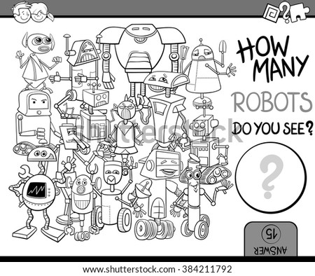 Black and White Cartoon Vector Illustration of Educational Counting or Calculating Task for Preschool Children with Robot Characters Coloring Book