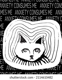 Black and white cat with spiral eyes on the black background with white words Anxiety consumes me