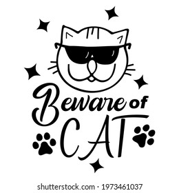 Black and white cat's quote. Inspirational phrase about cat, and domestic pets. Lettering for poster. Vector illustration.