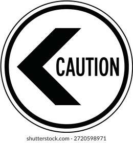 Black and white caution sign with left pointing arrow and double border