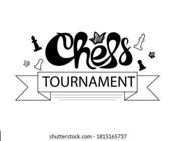Black and white chess tournament text on white background. Chess championship signboard lettering with chess pieces. For banner, flyer, t-short printing, competition logo.