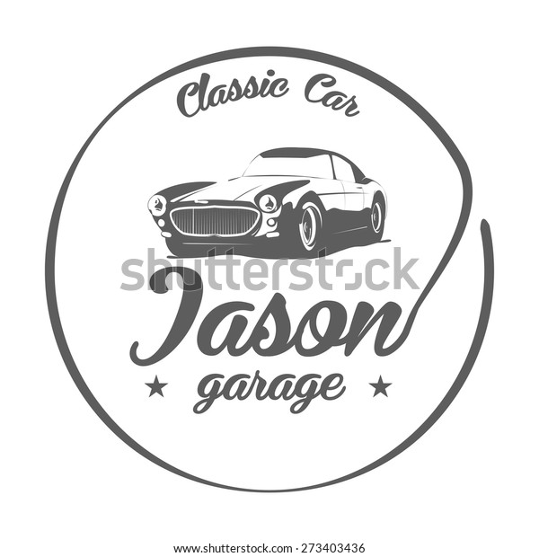 Black and white classic car logo.Vector\
illustration. Classic Car, Jason\
garage.