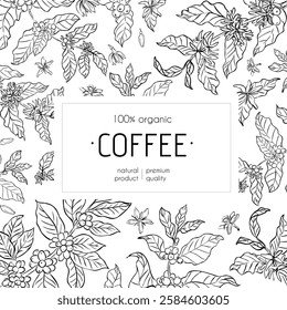 A black and white coffee packaging design featuring hand-drawn coffee plant branches, beans, and flowers with an elegant organic theme.