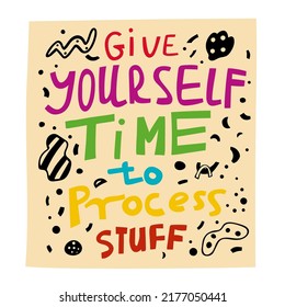 Black, white and colored lettering sticker with an inspirational quote. Vector design illustration for web and print. 