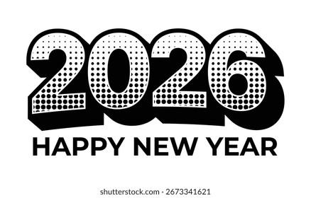 Estilo de cómic blanco y negro 2026 Feliz año Nuevo Logo con audaz tipografía estilo punto retro 2026 tipografía logo