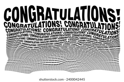 Black and white distorted background composed of Congratulations decreasing words. Optical illusion warped wallpaper. Vector illustration.