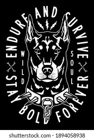 Black and White Doberman Pinscher Dog Illustration with A Slogan Artwork on Black Background for Apparel or Other Uses