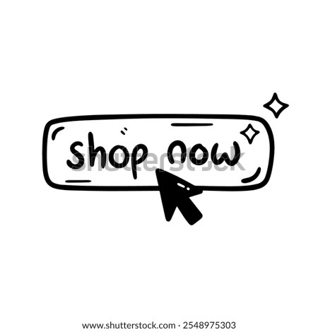 Black and white doodle style shop now button with a cursor and sparkles. Perfect for Black Friday, Cyber Monday, e-commerce, and promotional designs.