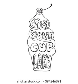 Black and white doodle typography poster with cupcake, cartoon cute card with lettering text - Enjoy your cupcake. Hand drawn vector illustration.