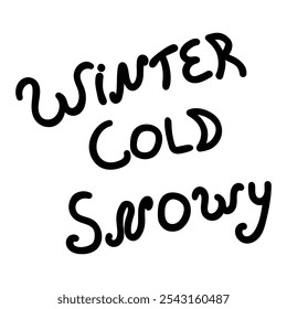 Black and white Doodle winter lettering on a white background. Winter, cold, snowy.