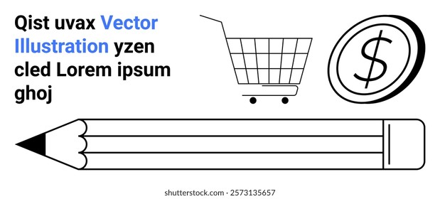 Black and white drawing with a shopping cart, dollar coin, and pencil. Ideal for e-commerce, financial themes, education, creative projects, and marketing content. Banner for landing page