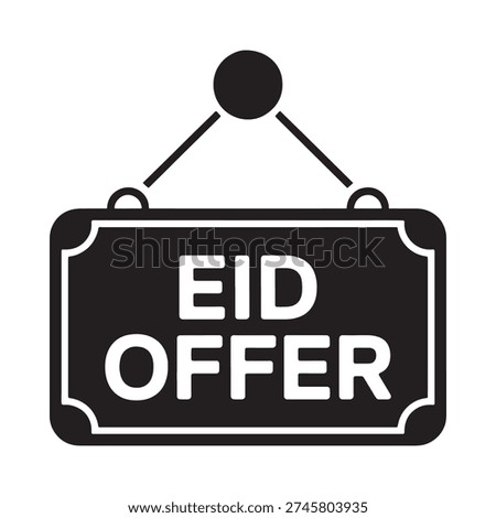 Black and white eid offer sign with a circular element above