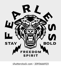 Black and White Fearless Tiger Illustration with A Slogan Artwork on White Background for Apparel or Other Uses