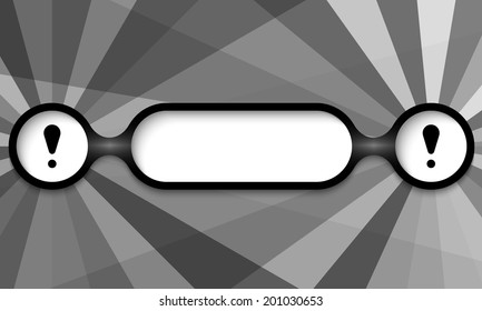 black and white frame for any text with exclamation mark