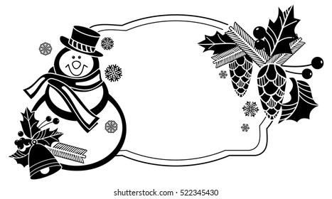 Black and white frame with funny snowman, holly berries and pine cones silhouettes. Copy space. Vector clip art.