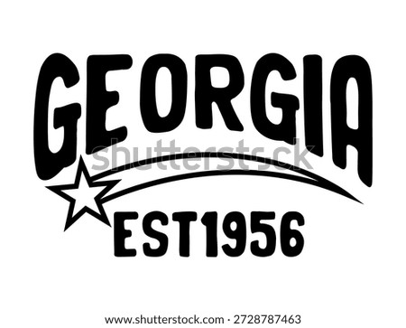 Black and white Georgia text design in retro varsity style. Athletic typography with a shooting star and 'Est 1956' date. Perfect for t-shirts, hoodies, sportswear, and souvenir apparel.