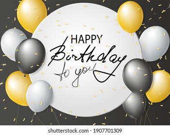 Black, white and gold balloons on a black background with gold glitter confetti. Calligraphic inscription Happy Birthday. Postcard happy birthday template. 3d vector