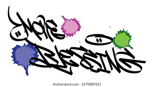 black white graffiti tag MORE BLESSING