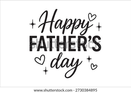 A black and white graphic design featuring 'Happy Father's Day' with decorative hearts and plus signs.