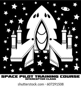 black and white graphics for fashion print (T-shirt, cap, windbreaker, jacket, blouson, etc.)
'SPACE PILOT TRAINING COURSE' 'INTERCEPTOR CLASS'