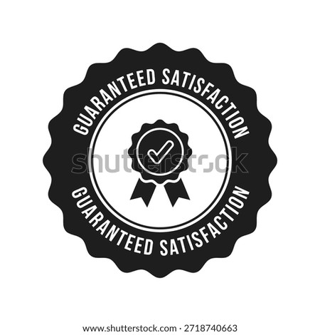 Black and white guaranteed satisfaction badge Vector