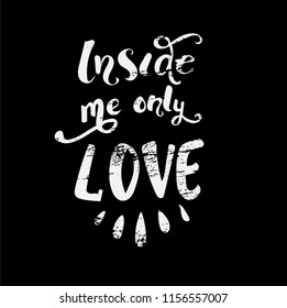 Black and white. Hand drawn poster with a romantic quote. Vector illustration