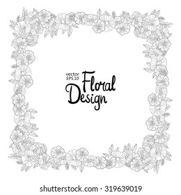 Black and white hand drawn square frame made with flowers. Floral design