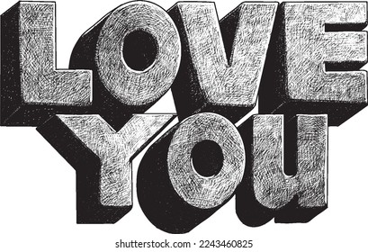 black and white hand drawn words, LOVE YOU, vector
