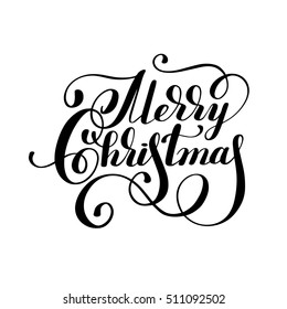 black and white hand lettering inscription Merry Christmas, artistic written for greeting card, poster, print, web design and other decoration, handmade calligraphy vector illustration