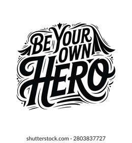 Black and white hand-drawn typography with bold inspirational message on plain background.