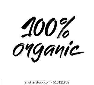 black and white handwritten inscription 100 organic for healthy life production eco green concept, calligraphy bio vegan collection vector illustration