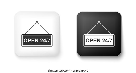 Black and white Hanging sign with text Open 24-7 hours icon isolated on white background. Business theme for cafe or restaurant, club and bar. Square button. Vector.