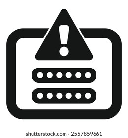 Black and white icon of a warning sign over a password form, indicating a security alert or login failure