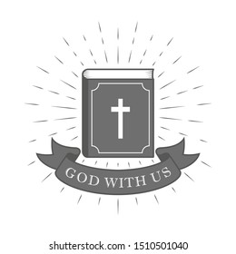 Black and white illustration of a bible with rays and a banner with text. Vector illustration on a religious theme. Christian creeds