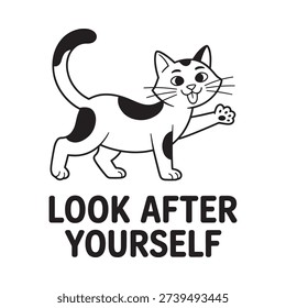 Black and white illustration of a smiling cat with text reading look after yourself