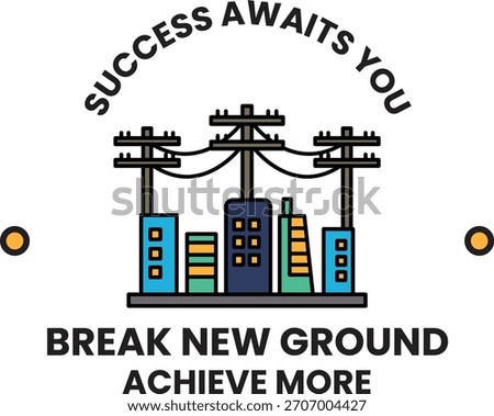 A black and white image of a city with a message that says "success awaits you" and "break new ground achieve more"