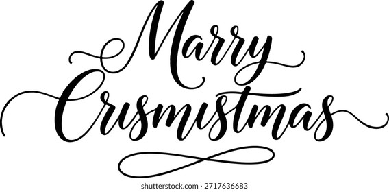 Ein Schwarz-Weiß-Bild mit elegantem, handgeschriebenem kalligraphischem Text, der "Marry Crismistmas" mit dekorativen Blüten liest, auf sauberem, weißem Hintergrund.
