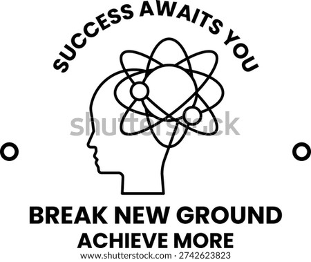 A black and white image of a head with a brain and the words "success awaits you" written below it