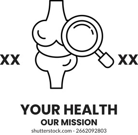 Ein schwarz-weißes Bild eines Knies mit einer Lupe darüber. Das Bild trägt den Titel "Your Health Our Mission"